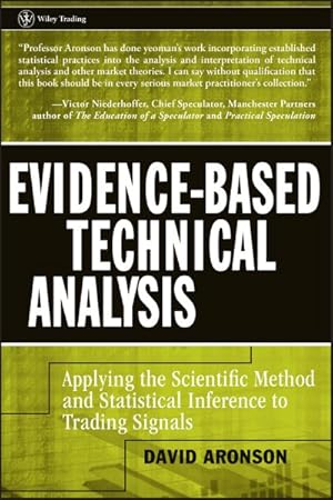 Immagine del venditore per Evidence-based Technical Analysis : Applying the Scientific Method and Statistical Inference to Trading Signals venduto da GreatBookPrices