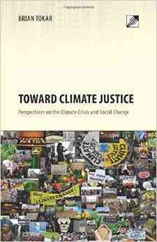 Imagen del vendedor de Toward Climate Justice : Perspectives on the Climate Crisis and Social Change a la venta por GreatBookPrices