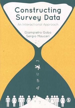 Seller image for Constructing Survey Data : An Interactional Approach for sale by GreatBookPrices