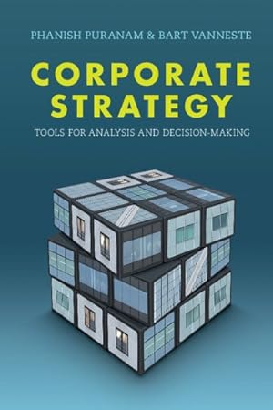 Image du vendeur pour Corporate Strategy : Tools for Analysis and Decision-Making mis en vente par GreatBookPrices