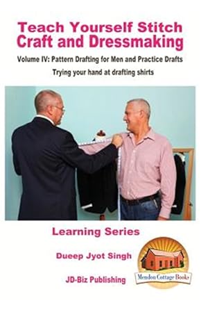 Seller image for Teach Yourself Stitch Craft and Dressmaking : Pattern Drafting for Men and Practice Drafts for sale by GreatBookPrices