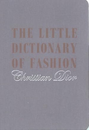 Immagine del venditore per Little Dictionary of Fashion : A Guide to Dress Sense for Every Woman venduto da GreatBookPrices