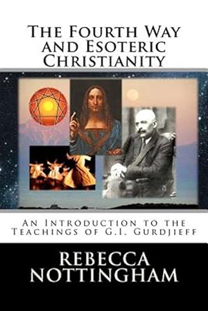 Seller image for The Fourth Way and Esoteric Christianity for sale by GreatBookPrices