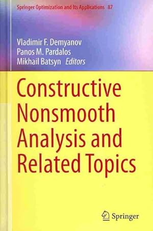 Image du vendeur pour Constructive Nonsmooth Analysis and Related Topics mis en vente par GreatBookPrices