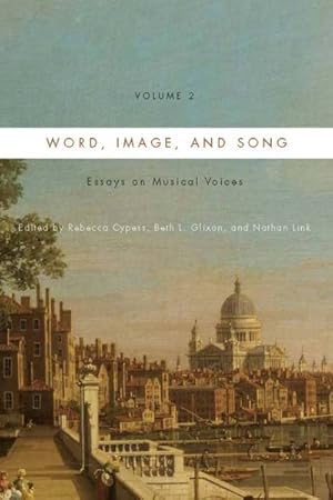 Imagen del vendedor de Word, Image, and Song : Essays on Musical Voices a la venta por GreatBookPrices