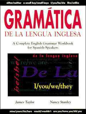 Bild des Verkufers fr Gramatica De LA Lengua Inglesa : A Complete English Grammar Workbook for Spanish-Speakers zum Verkauf von GreatBookPrices