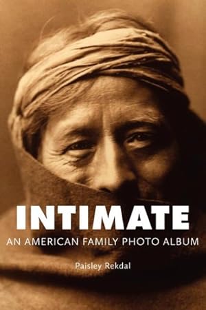 Immagine del venditore per Intimate : An American Family Photo Album venduto da GreatBookPrices