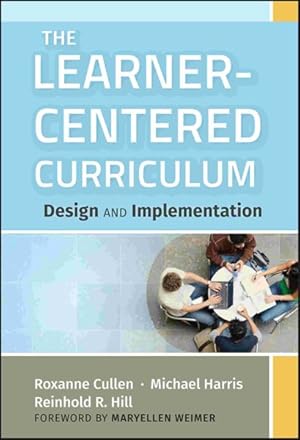 Imagen del vendedor de Learner-Centered Curriculum : Design and Implementation a la venta por GreatBookPrices
