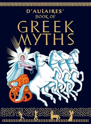 Image du vendeur pour D'Aulaire's Book of Greek Myths mis en vente par GreatBookPrices