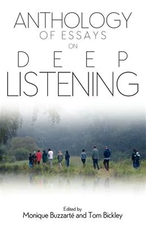 Seller image for Anthology of Essays on Deep Listening for sale by GreatBookPrices