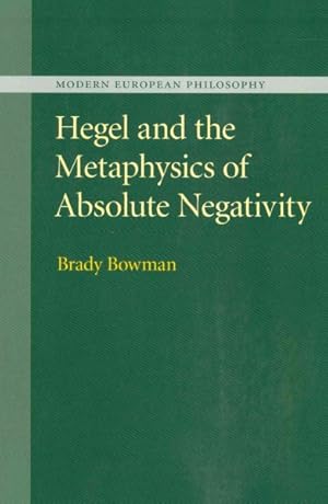 Seller image for Hegel and the Metaphysics of Absolute Negativity for sale by GreatBookPrices