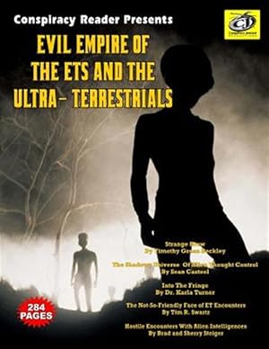 Seller image for Evil Empire of the Ets and the Ultra-Terrestrials: Conspiracy Reader Presents for sale by GreatBookPrices