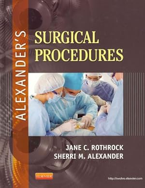 Immagine del venditore per Alexander's Surgical Procedures venduto da GreatBookPrices