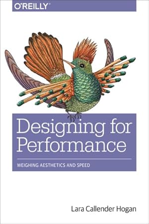 Image du vendeur pour Designing for Performance : Weighing Aesthetics and Speed mis en vente par GreatBookPrices
