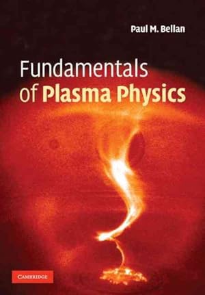 Seller image for Fundamentals of Plasma Physics for sale by GreatBookPrices