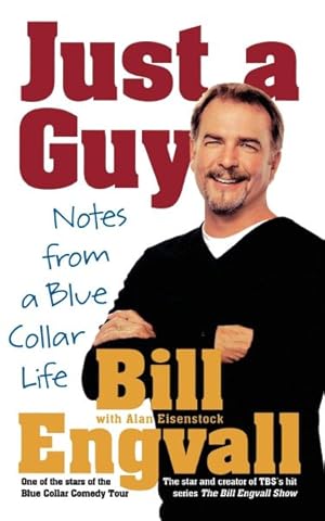 Seller image for Just a Guy : Notes from a Blue Collar Life for sale by GreatBookPrices