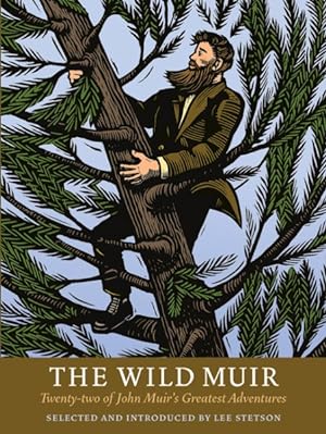 Seller image for Wild Muir : Twenty-two of John Muir's Greatest Adventures for sale by GreatBookPrices