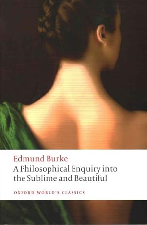 Image du vendeur pour Philosophical Enquiry into the Origin of Our Ideas of the Sublime and the Beautiful mis en vente par GreatBookPrices