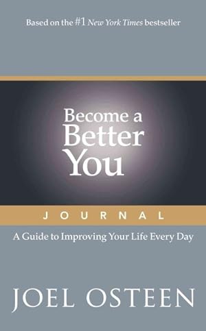 Seller image for Become a Better You Journal : A Guide to Improving Your Life Every Day for sale by GreatBookPrices