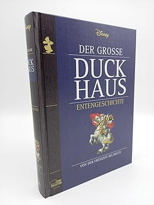 Der Große Duckhaus - Entengeschichte von der Frühzeit bis heute. Herausgegeben von Prof. Dr. mult...