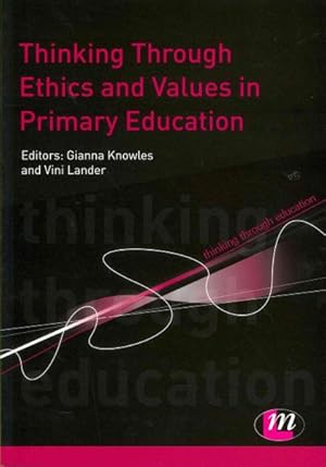 Seller image for Thinking Through Ethics and Values in Primary Education for sale by GreatBookPrices