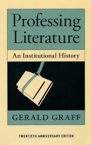 Seller image for Professing Literature : An Institutional History for sale by GreatBookPrices