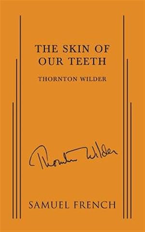 Seller image for Skin of Our Teeth for sale by GreatBookPrices