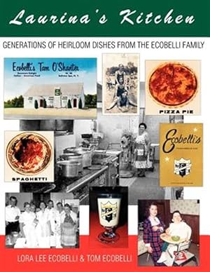 Seller image for Laurina's Kitchen: Generations of Heirloom Dishes from the Ecobelli Family for sale by GreatBookPrices