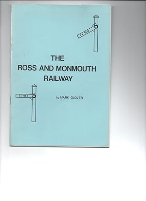 The Ross and Monmouth Railway.