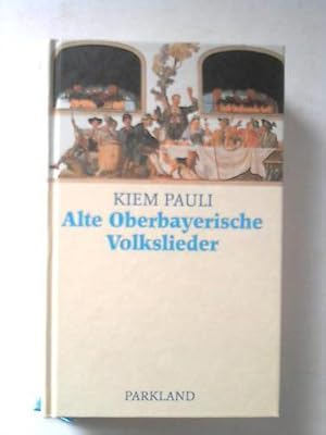 Alte Oberbayrische Volkslieder