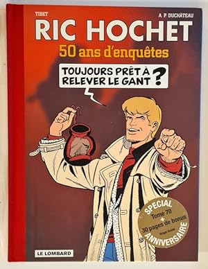 Imagen del vendedor de Ric Hochet n 70 Silence de Mort + 50 Ans d'Enqutes : Toujours prt  relever le gant ?. ( Tirage limit, collector  7000 exemplaires ). a la venta por Librairie Victor Sevilla