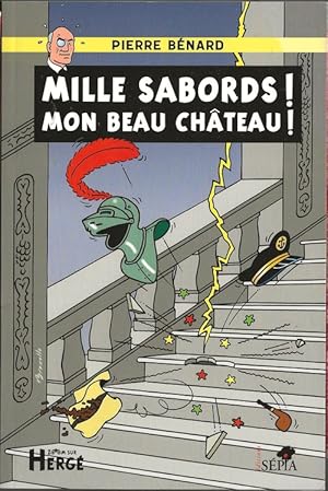 Image du vendeur pour Mille Sabords ! Mon beau chteau !. mis en vente par Librairie Victor Sevilla