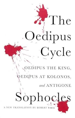 Immagine del venditore per Oedipus Cycle : Oedipus the King / Oedipus at Kolonos / Antigone venduto da GreatBookPrices
