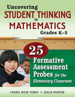 Seller image for Uncovering Student Thinking in Mathematics, Grades K-5 : 25 Formative Assessment Probes for the Elementary Classroom for sale by GreatBookPrices