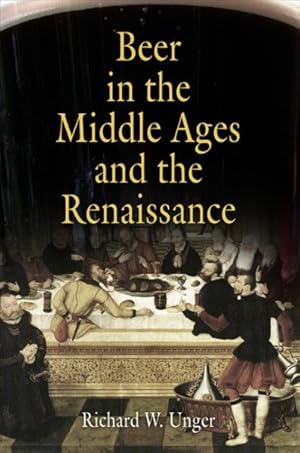 Seller image for Beer in the Middle Ages and the Renaissance for sale by GreatBookPrices