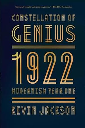 Seller image for Constellation of Genius : 1922: Modernism Year One for sale by GreatBookPrices