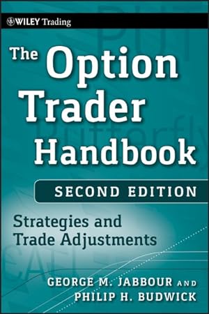 Imagen del vendedor de Option Trader Handbook : Strategies and Trade Adjustments a la venta por GreatBookPrices