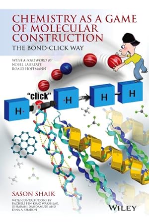 Immagine del venditore per Chemistry As a Game of Molecular Construction : The Bond-Click Way venduto da GreatBookPrices