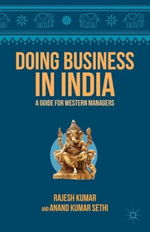 Image du vendeur pour Doing Business in India : A Guide for Western Managers mis en vente par GreatBookPrices