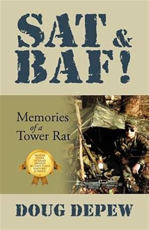 Image du vendeur pour SAT & BAF! : Memories of a Tower Rat mis en vente par GreatBookPrices