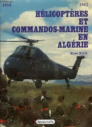 Bild des Verkufers fr Hlicoptres et commandos-marine en Algrie zum Verkauf von Le-Livre