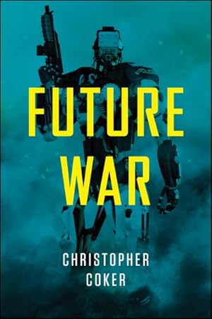 Seller image for Future War for sale by GreatBookPrices