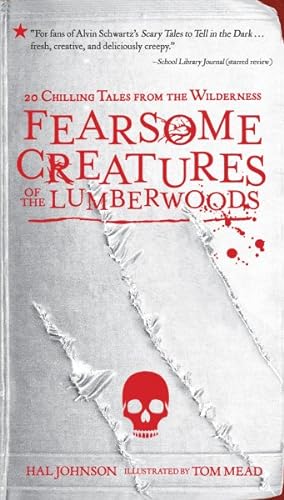 Seller image for Fearsome Creatures of the Lumberwoods : 20 Chilling Tales from the Wilderness for sale by GreatBookPrices
