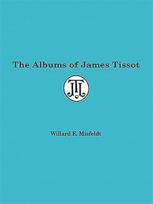 Immagine del venditore per Albums of James Tissot venduto da GreatBookPrices