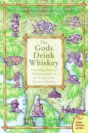Seller image for Gods Drink Whiskey : Stumbling Toward Enlightenment in the Land of the Tattered Buddha for sale by GreatBookPrices