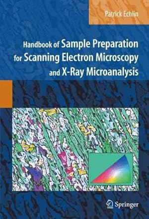 Imagen del vendedor de Handbook of Sample Preparation for Scanning Electron Microscopy and X-Ray Microanalysis a la venta por GreatBookPrices