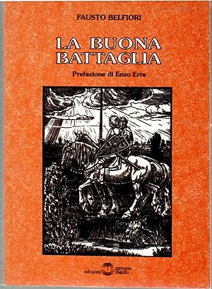 Immagine del venditore per La Buona Battaglia venduto da Il Salvalibro
