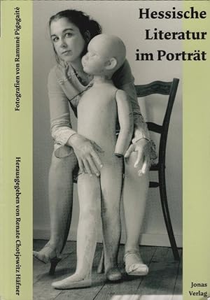 Seller image for Hessische Literatur im Portrt. Renate Chotjewitz Hfner (Hg.). Fotogr. von Ramun? Pigagait? for sale by Schrmann und Kiewning GbR