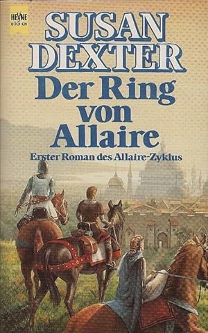 Seller image for Roman des Allaire-Zyklus; Teil: 1., Der Ring von Allaire. Heyne-Bcher / 6 / Heyne-Science-fiction & Fantasy ; Bd. 4614 : Fantasy for sale by Schrmann und Kiewning GbR