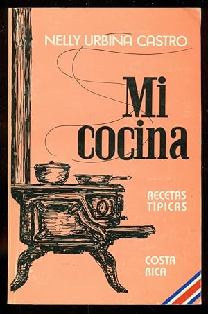 Imagen del vendedor de Mi Cocina - Recetas Tipicas - Costa Rica a la venta por Don's Book Store